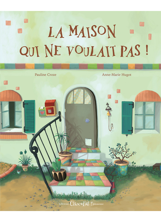 La Maison Qui Ne Voulait Pas !